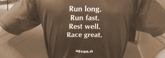 run long, run fast, rest well, race great